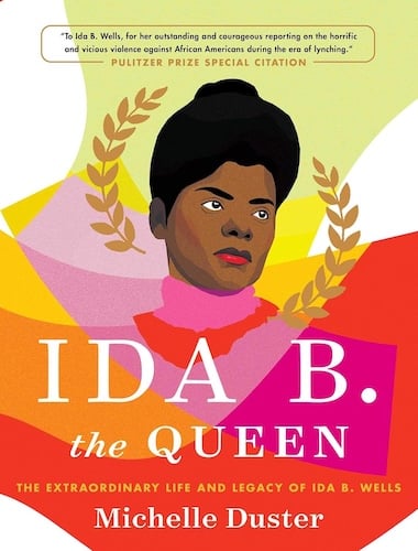 Ida B. the Queen by Michelle Duster